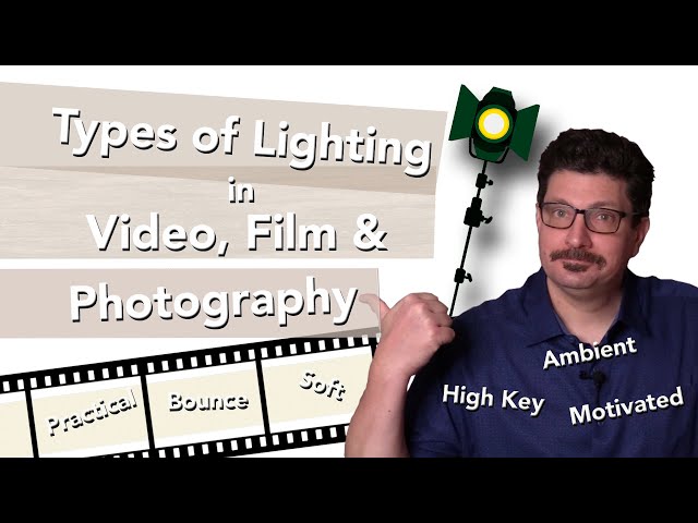 12 Common Lighting Types in Video and Film to Create Cinematic Looks