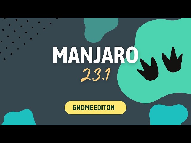 Manjaro Linux 23.1 mit Gnome im Test. Wo steht Manjaro Ende 2023?