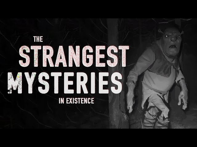 What are the strangest unsolved mysteries in history?