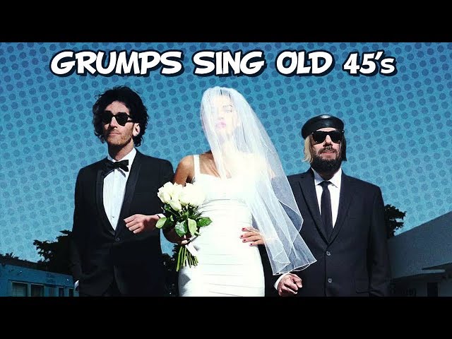 Grumps Sing Old 45's