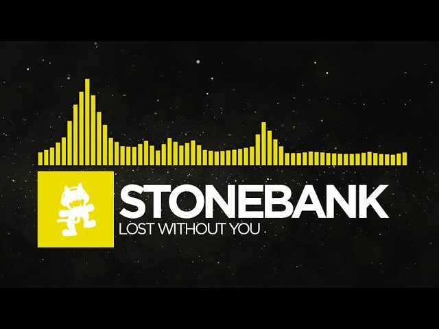 [Electro] - Stonebank - Lost Without You [Monstercat EP Release]