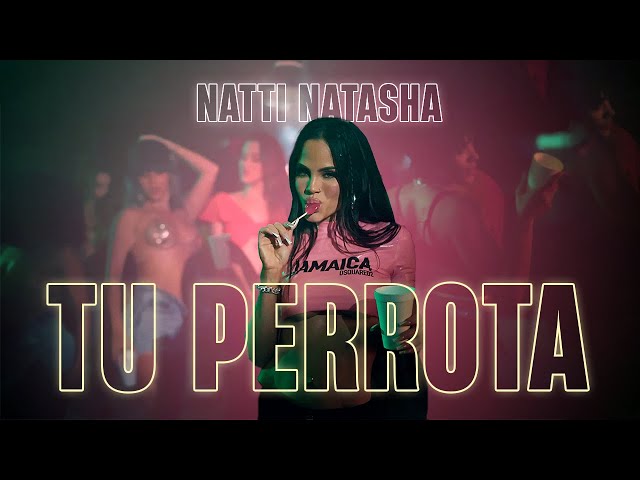 Natti Natasha - Tu Perrota [Official Video]