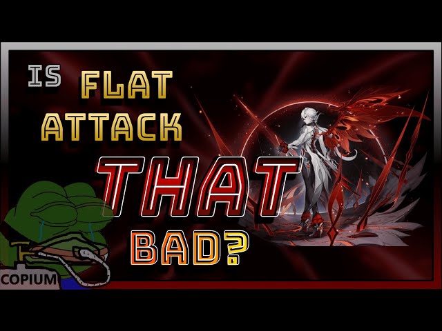 Just How Bad Is Flat Attack? - Burning Questions