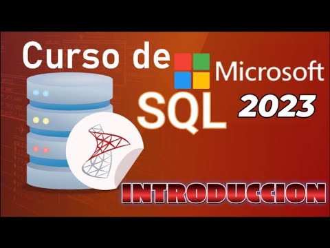 Curso de Microsoft SQl Server desde cero para principiantes, version 2023