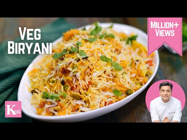 Vegetable Biryani | वेज बिरयानी घर पे | Quick & Easy Veg Biryani | Kunal Kapur | Rice/Lunch/Dinner