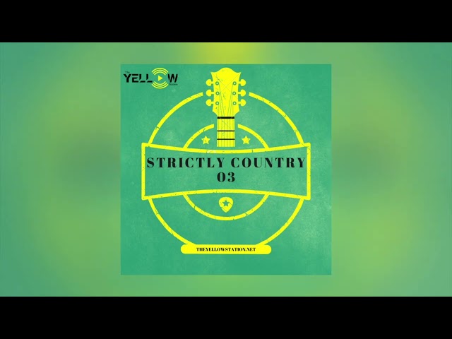 Dj Yellow - Strictly Country 03 (Country & Western Music)
