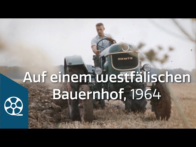 Ein Tag auf einem westfälischen Bauernhof 1964 | FILMSCHÄTZE
