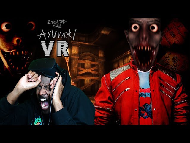 MICHAEL JACKSON HAS A NEW SECRET...HE CAN HEAR YOU | Escape the Ayuwoki VR (UPDATE v1.4 New Ending)