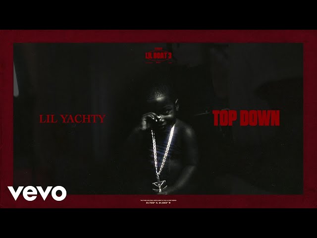 Lil Yachty - Top Down (Visualizer)