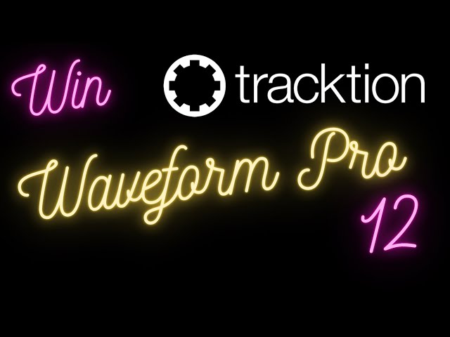 Waveform 12 Pro Competition!