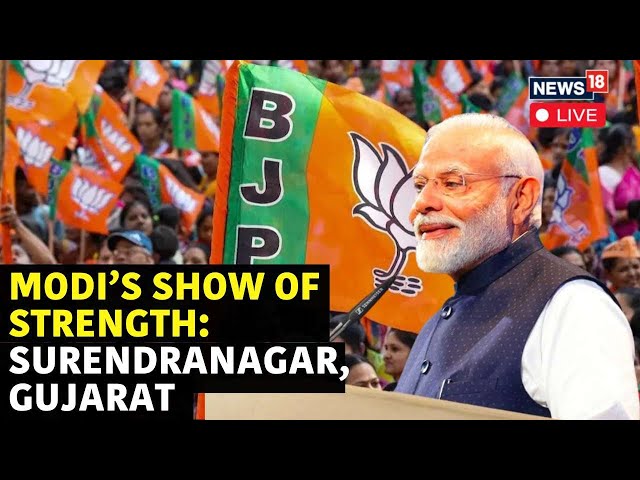 PM Modi Live | PM Modi Live Rally In Surendranagar, Gujarat | Lok Sabha Election 2024 | N18L
