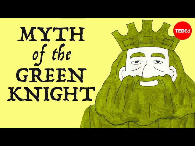 The myth of Gawain and the Green Knight - Dan Kwartler