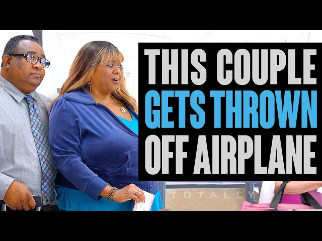 Certain Couple THROWN OFF Airplane.