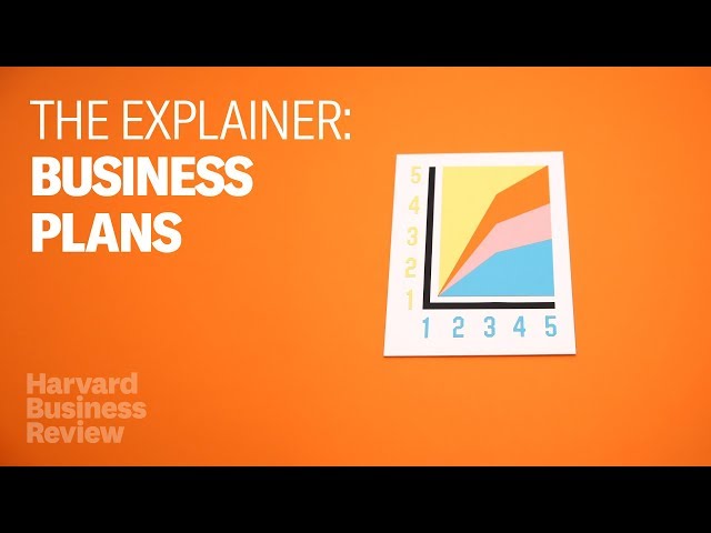 The Explainer: Writing Great Business Plans