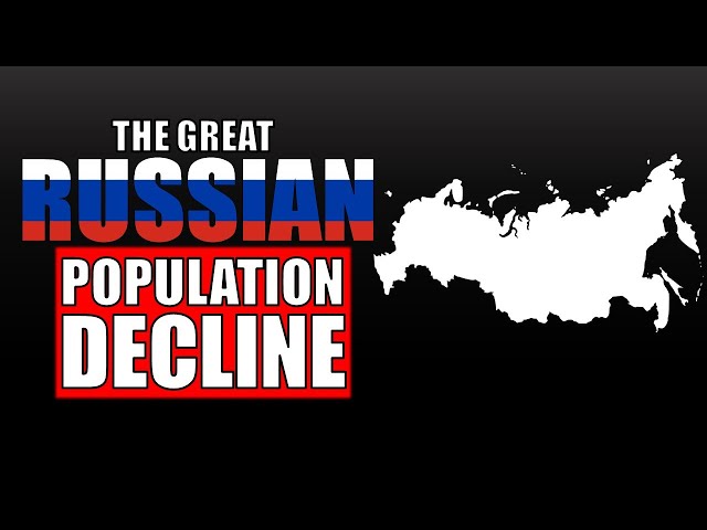 Why is the Russian Population Declining? (Russia III)