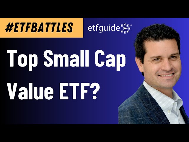 ETF Battles: Best Small Cap Value ETF? Avantis, Invesco, Dimensional & State Street DUKE IT OUT!