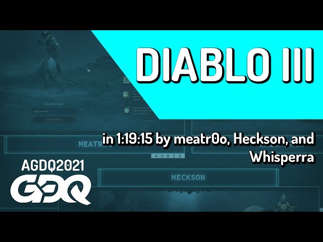 Diablo III by meatr0o, Heckson and Whisperra in 1:19:15 - Awesome Games Done Quick 2021 Online