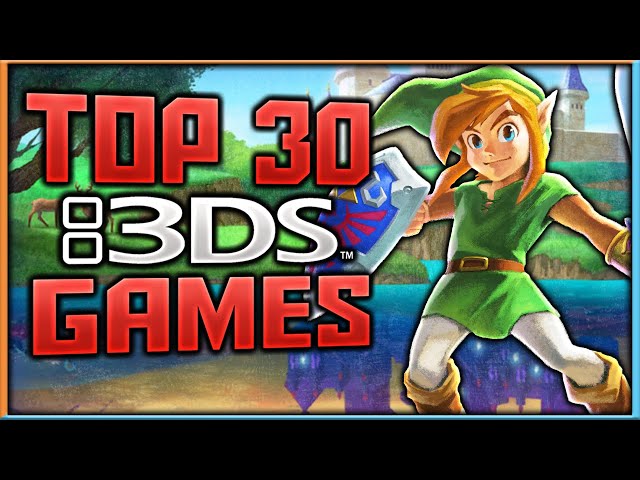 Top 30 3DS Games That You Should Get Before its Too Late