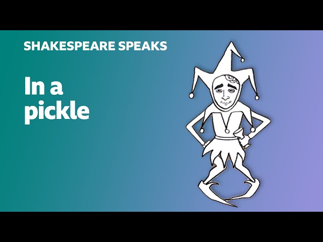 🎭 In a pickle - Learn English vocabulary & idioms with 'Shakespeare Speaks'