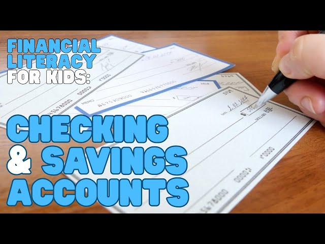 Financial Literacy—Checking and Savings Accounts | Learn the differences!