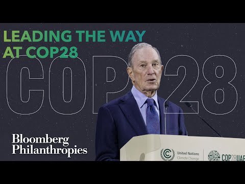 COP28 | 2023 United Nations Climate Change Conference | Mike Bloomberg