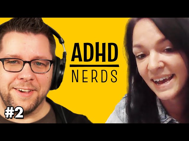 Surviving ADHD Burnout | ADHD Nerds Podcast, Ep. 2