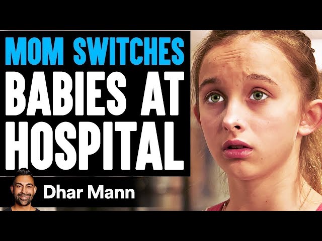 Mom SWITCHES BABIES At HOSPITAL, What Happens Next Is Shocking | Dhar Mann