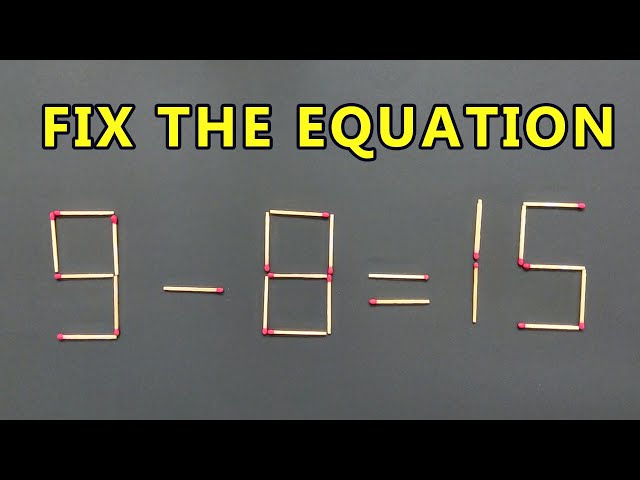 Move Sticks To Fix The Equation: Matchstick Puzzle part 62