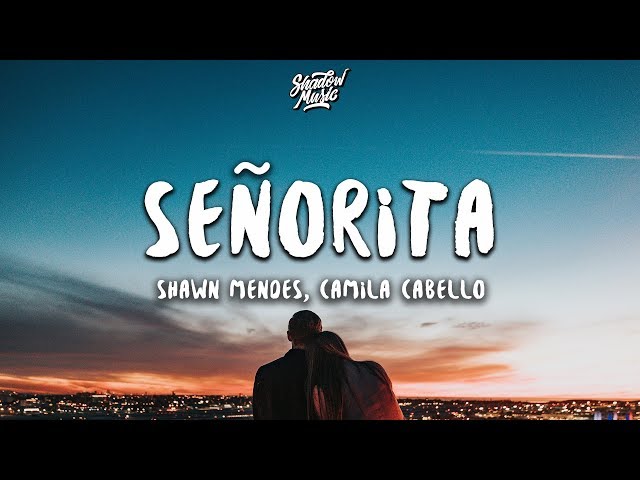 Shawn Mendes, Camila Cabello - Señorita (Lyrics)