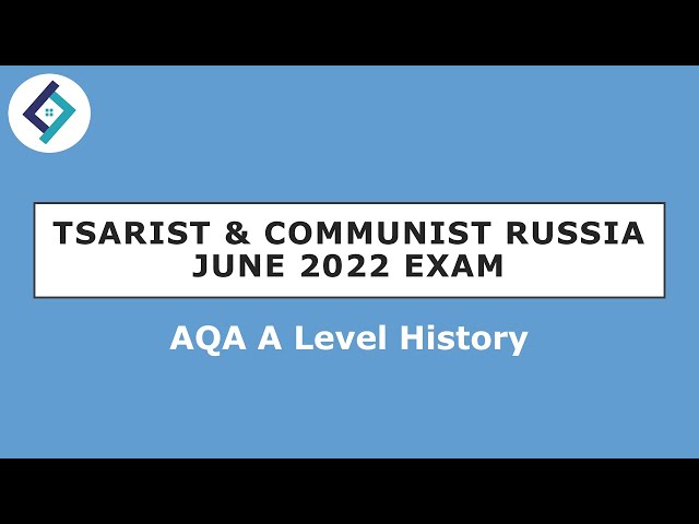 Tsarist & Communist Russia Exam Guide | AQA A Level History