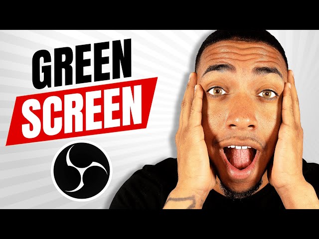 How to Setup a Green Screen in OBS Studio