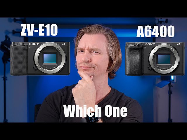Should you buy the Sony ZV-E10 or the A6400
