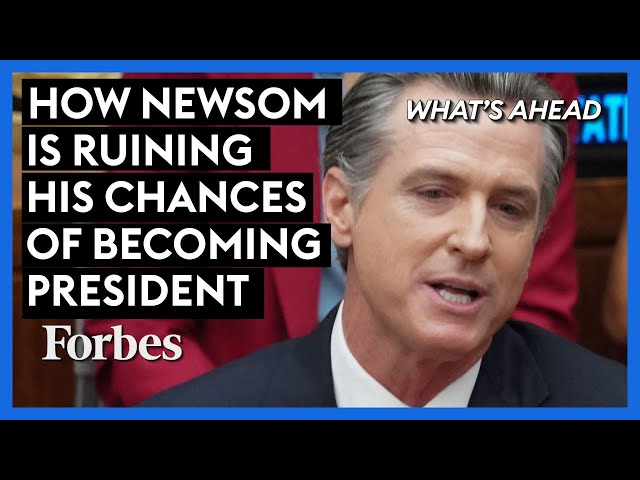 How Gavin Newsom Is Ruining His Chances Of Being President | What's Ahead