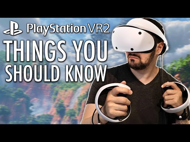 Buying PS VR2? WATCH THIS FIRST!! Tips, Expectations, Things You Should Know!