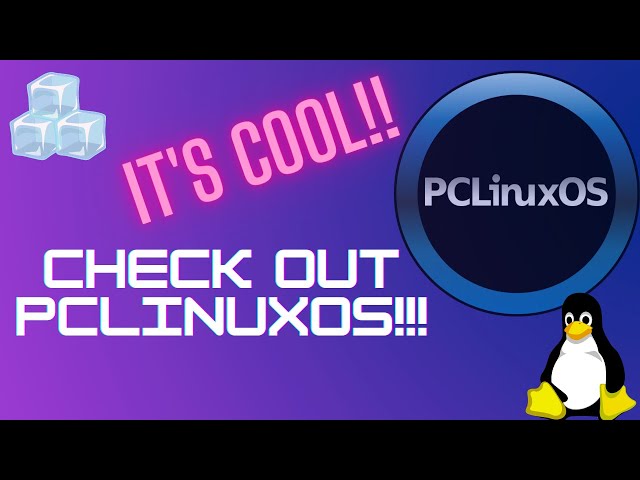 Check Out PCLinuxOS!!!  Walk Thru With This Rolling Release Distro!!
