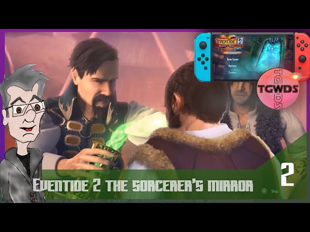 EVENTIDE 2: THE SORCERER'S MIRROR | EP 2 | TGWDS