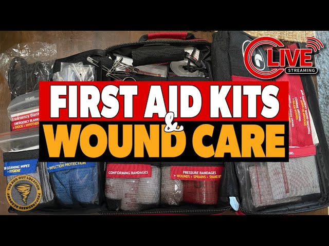 Building a First Aid Kit & Wound Care