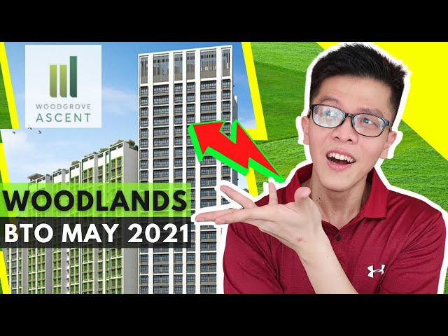 Woodlands BTO May 2021 Review - Woodgrove Ascent Official Analysis