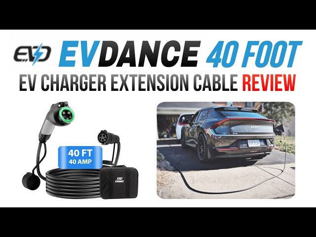 Say Goodbye to Short Cables: EVDance 40ft EV Charger Extension Cable Review and Test!