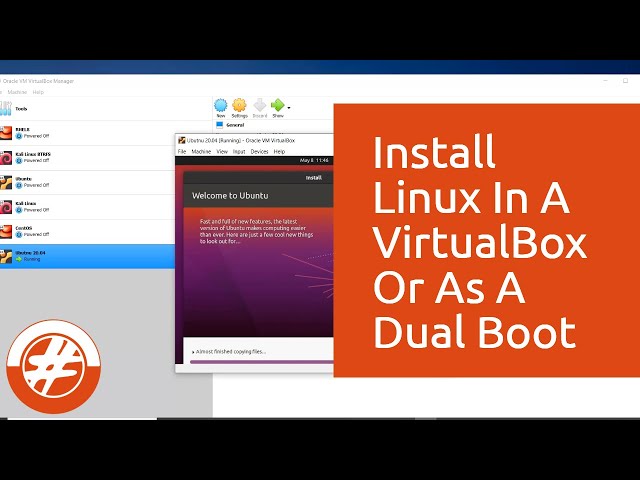 016 - How To Install Linux In A VirtualBox Or As A Dual Boot Using A Bootable Flash Drive