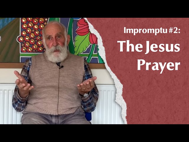Impromptu #2 - The Jesus Prayer