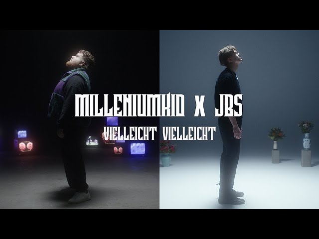 MilleniumKid x JBS – Vielleicht Vielleicht (Official Video)