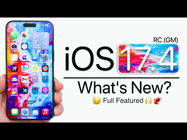 iOS 17.4 RC is Out! - What's New?