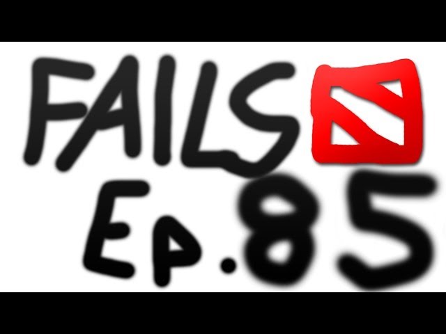 Dota 2 Fails of the Week - Ep. 85