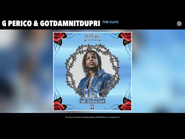 G Perico & Gotdamnitdupri - The Clicc (Official Audio)