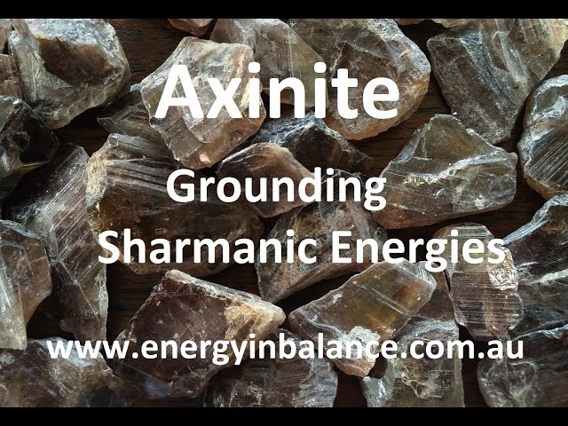 Axinite Crystal Grounding Sharmanic Energies