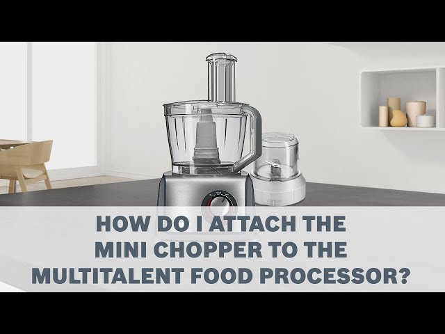 Mini Chopper - Bosch MultiTalent Food Processor Accessories User Guide