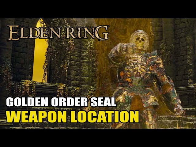 Elden Ring - How to get Golden Order Seal Weapon Location