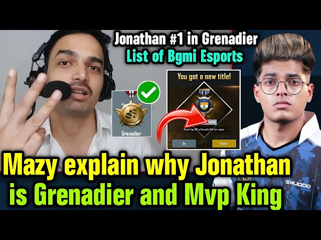 Mazy explain how Jonathan #1 in Grenadier and Mvp King 😲 React on Godlike form 🇮🇳