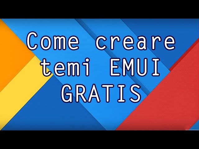 EMUI Theme Editor - Come creare temi personalizzati per Honor/Huawei!
